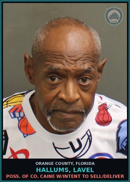 CCW arrest card for HALLUMS, LAVEL in Orange County: POSS. OF COCAINE W/INTENT TO SELL/DELIVER