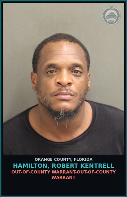 CCW arrest card for HAMILTON, ROBERT KENTRELL in Orange County: OUT-OF-COUNTY WARRANT-OUT-OF-COUNTY WARRANT