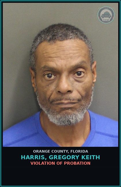 CCW arrest card for HARRIS, GREGORY KEITH in Orange County: VIOLATION OF PROBATION