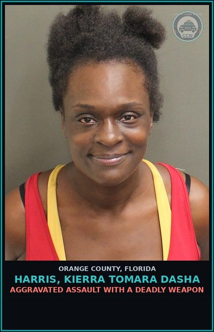 CCW arrest card for HARRIS, KIERRA TOMARA DASHA in Orange County: AGGRAVATED ASSAULT WITH A DEADLY WEAPON