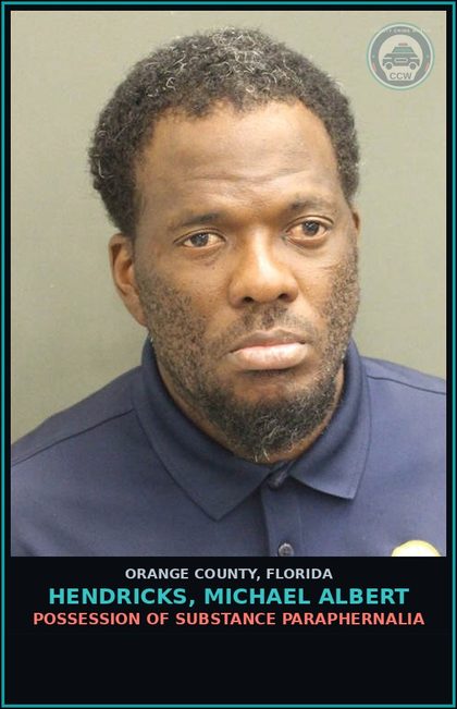 CCW arrest card for HENDRICKS, MICHAEL ALBERT in Orange County: POSSESSION OF DRUG PARAPHERNALIA