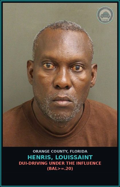 CCW arrest card for HENRIS, LOUISSAINT in Orange County: DUI-DRIVING UNDER THE INFLUENCE (BAL>=.20)