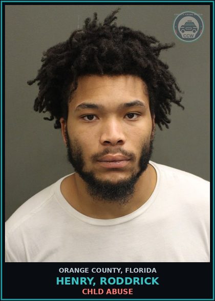 CCW arrest card for HENRY, RODDRICK in Orange County: chld ABUSE