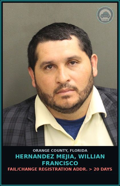 CCW arrest card for HERNANDEZ MEJIA, WILLIAN FRANCISCO in Orange County: FAIL/CHANGE REGISTRATION ADDR. > 20 DAYS