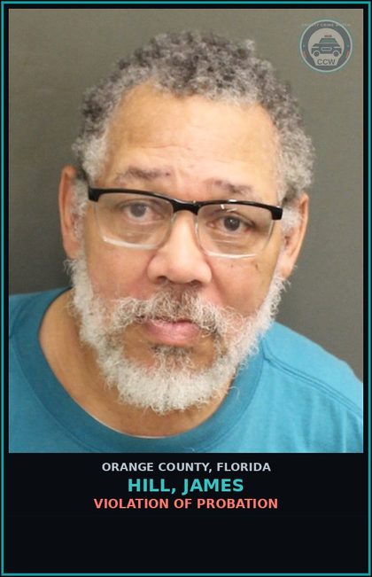 CCW arrest card for HILL, JAMES in Orange County: VIOLATION OF PROBATION