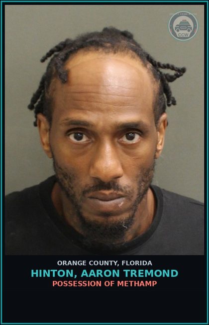CCW arrest card for HINTON, AARON TREMOND in Orange County: POSSESSION OF Methamp