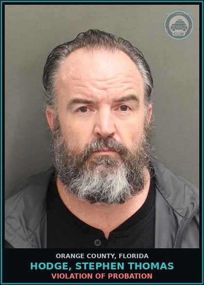 CCW arrest card for HODGE, STEPHEN THOMAS in Orange County: VIOLATION OF PROBATION