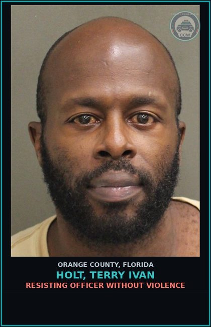 CCW arrest card for HOLT, TERRY IVAN in Orange County: RESISTING OFFICER WITHOUT VIOLENCE