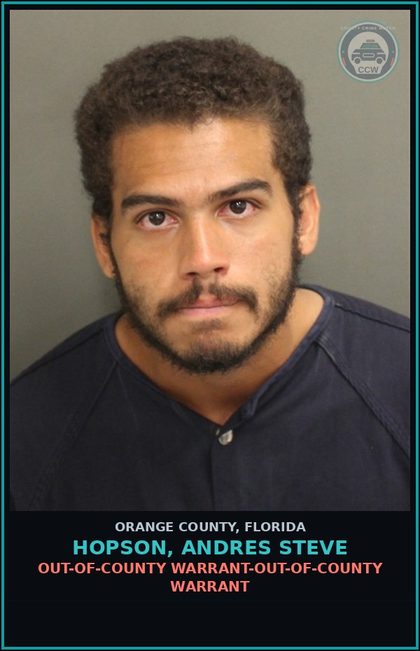CCW arrest card for HOPSON, ANDRES STEVE in Orange County: OUT-OF-COUNTY WARRANT-OUT-OF-COUNTY WARRANT