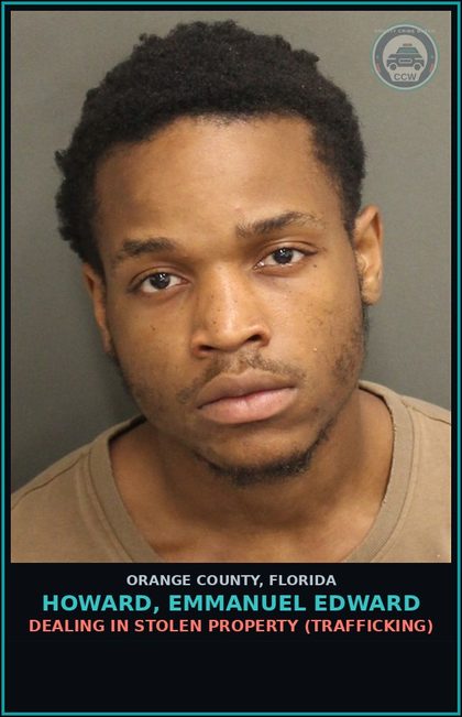 CCW arrest card for HOWARD, EMMANUEL EDWARD in Orange County: DEALING IN STOLEN PROPERTY (Trafficking)