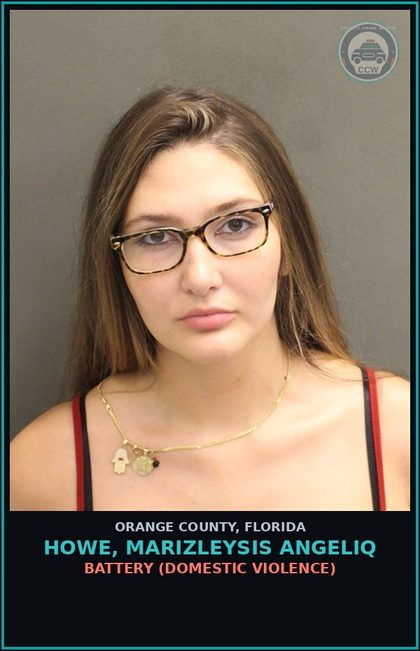 CCW arrest card for HOWE, MARIZLEYSIS ANGELIQ in Orange County: VIOLATION OF PTR COND. ON DOM. VIOL. CASE