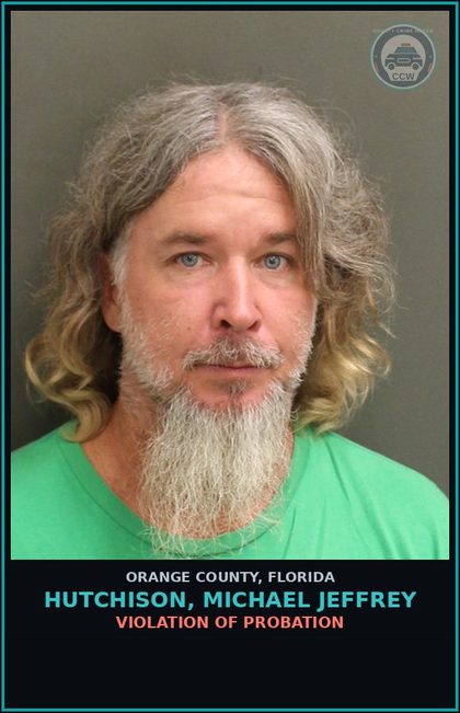 CCW arrest card for HUTCHISON, MICHAEL JEFFREY in Orange County: VIOLATION OF PROBATION