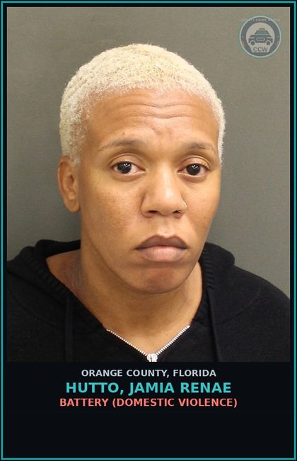 CCW arrest card for HUTTO, JAMIA RENAE in Orange County: BATTERY (DOMESTIC VIOLENCE)