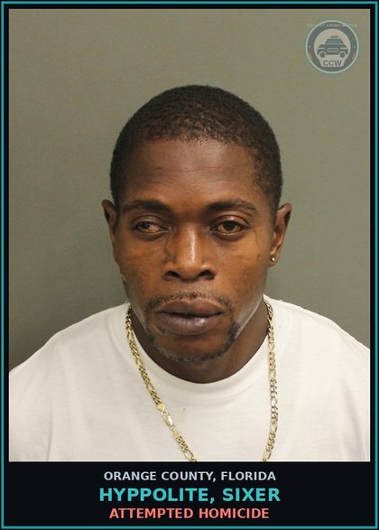 CCW arrest card for HYPPOLITE, SIXER in Orange County: ATTEMPTED HOMICIDE