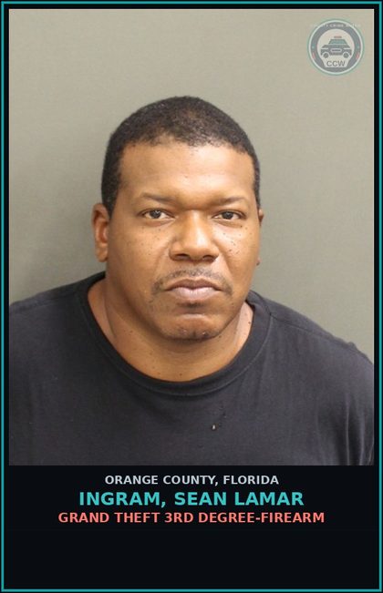 CCW arrest card for INGRAM, SEAN LAMAR in Orange County: GRAND THEFT 3RD DEGREE-FIREARM
