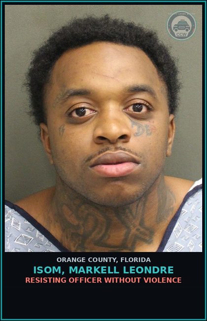 CCW arrest card for ISOM, MARKELL LEONDRE in Orange County: FLEE/ELUDE POLICE-FLEE ELUDE LEO WITH LIGHTS SIREN ACTIVE