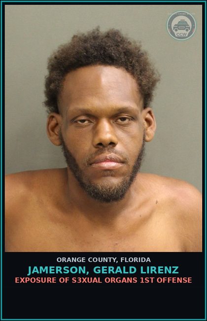 CCW arrest card for JAMERSON, GERALD LIRENZ in Orange County: EXPOSURE OF s3xual ORGANS 1ST OFFENSE