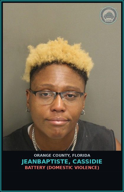 CCW arrest card for JEANBAPTISTE, CASSIDIE in Orange County: BATTERY (DOMESTIC VIOLENCE)