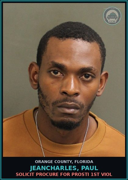 CCW arrest card for JEANCHARLES, PAUL in Orange County: SOLICIT PROCURE FOR Prosti 1ST VIOL