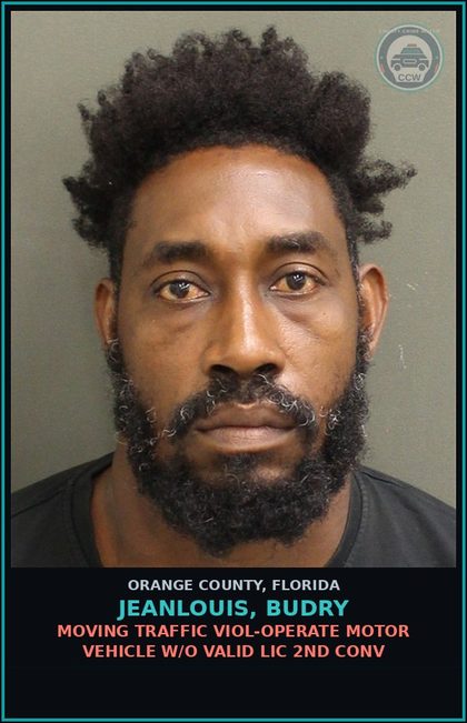 CCW arrest card for JEANLOUIS, BUDRY in Orange County: MOVING TRAFFIC VIOL-OPERATE MOTOR VEHICLE W/O VALID LIC 2ND CONV