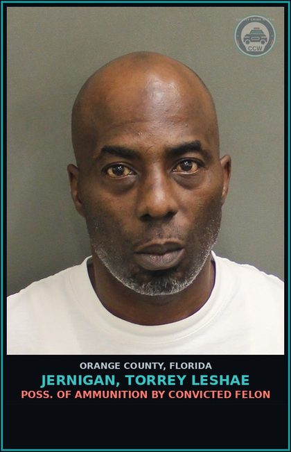 CCW arrest card for JERNIGAN, TORREY LESHAE in Orange County: POSS. OF AMMUNITION BY CONVICTED FELON