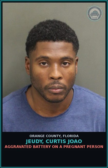 CCW arrest card for JEUDY, CURTIS JOAO in Orange County: AGGRAVATED BATTERY ON A PREGNANT PERSON