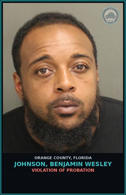 CCW arrest card for JOHNSON, BENJAMIN WESLEY in Orange County: VIOLATION OF PROBATION