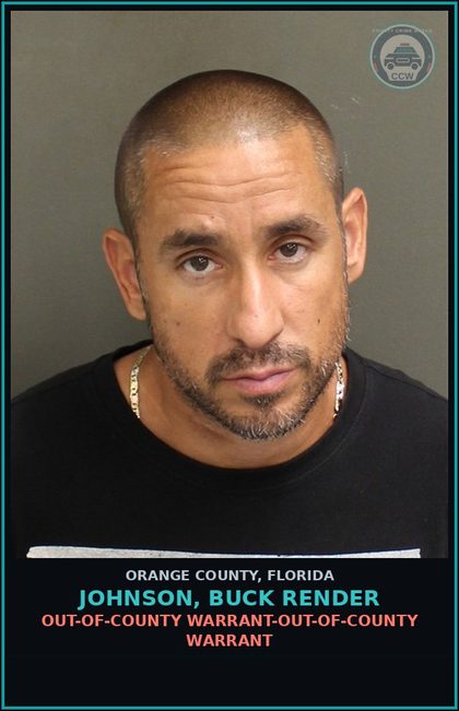 CCW arrest card for JOHNSON, BUCK RENDER in Orange County: OUT-OF-COUNTY WARRANT-OUT-OF-COUNTY WARRANT