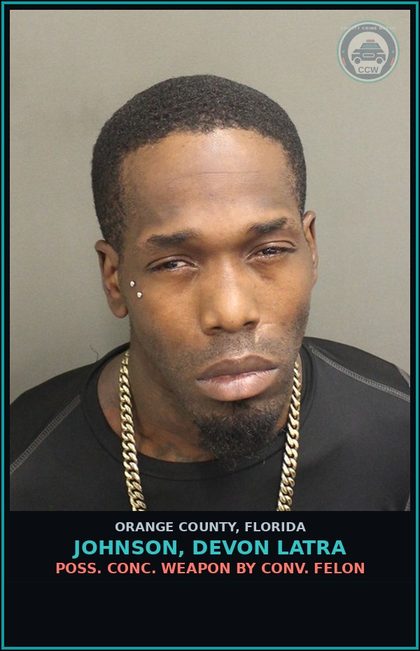 CCW arrest card for JOHNSON, DEVON LATRA in Orange County: POSS. CONC. WEAPON BY CONV. FELON