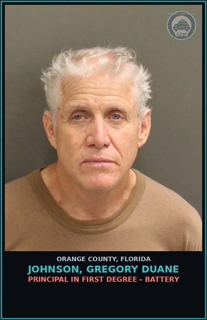 CCW arrest card for JOHNSON, GREGORY DUANE in Orange County: PRINCIPAL IN FIRST DEGREE - BATTERY