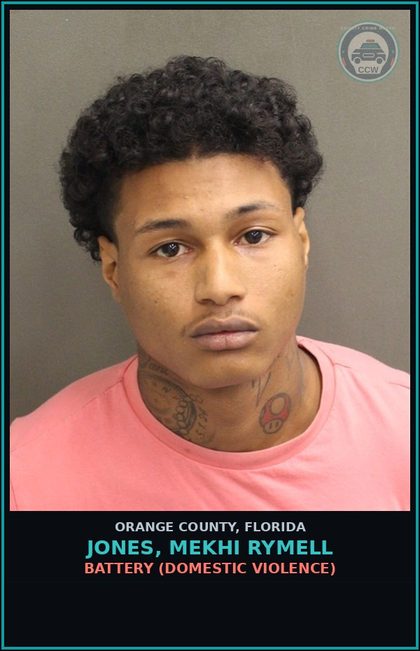 CCW arrest card for JONES, MEKHI RYMELL in Orange County: BATTERY (DOMESTIC VIOLENCE)