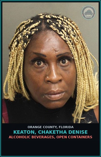 CCW arrest card for KEATON, CHAKETHA DENISE in Orange County: ALCOHOLIC BEVERAGES, OPEN CONTAINERS