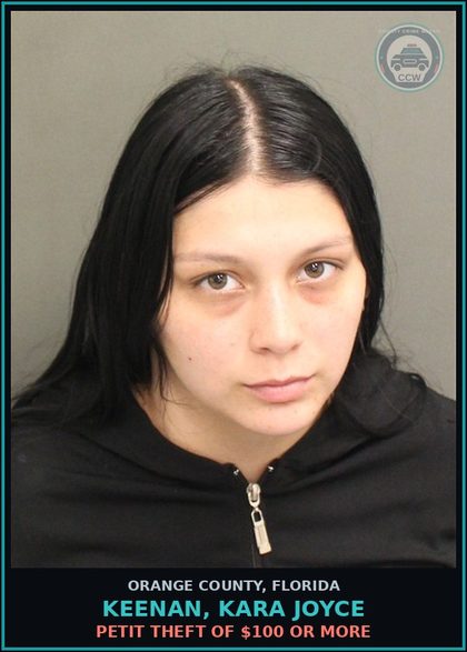 CCW arrest card for KEENAN, KARA JOYCE in Orange County: PETIT THEFT OF $100 OR MORE
