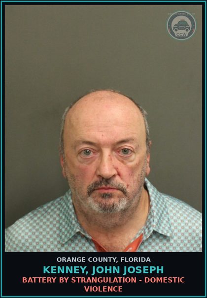 CCW arrest card for KENNEY, JOHN JOSEPH in Orange County: BATTERY BY STRANGULATION - DOMESTIC VIOLENCE