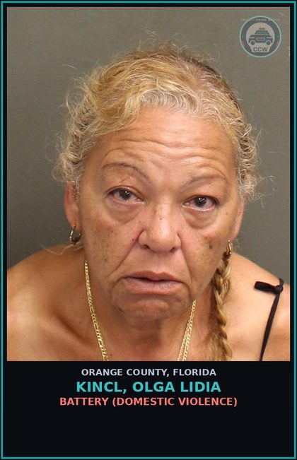 CCW arrest card for KINCL, OLGA LIDIA in Orange County: BATTERY (DOMESTIC VIOLENCE)