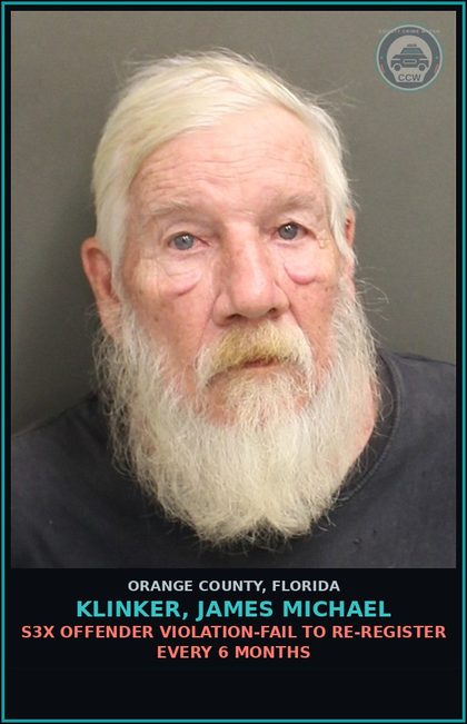 CCW arrest card for KLINKER, JAMES MICHAEL in Orange County: s3x OFFENDER VIOLATION-FAIL TO RE-REGISTER EVERY 6 MONTHS