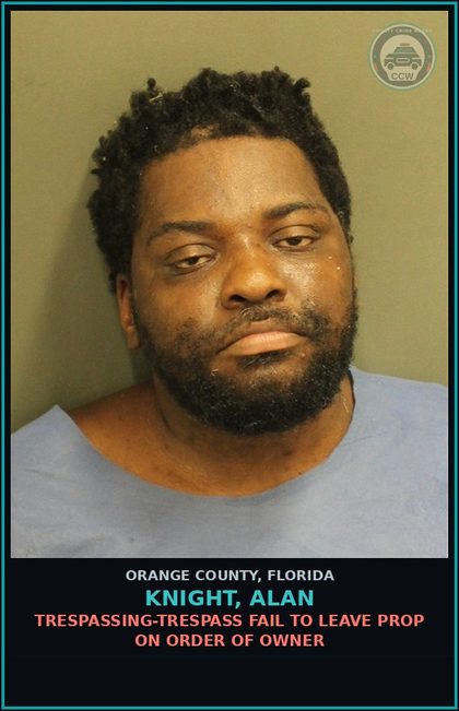 CCW arrest card for KNIGHT, ALAN in Orange County: TRESPASSING-TRESPASS FAIL TO LEAVE PROP ON ORDER OF OWNER
