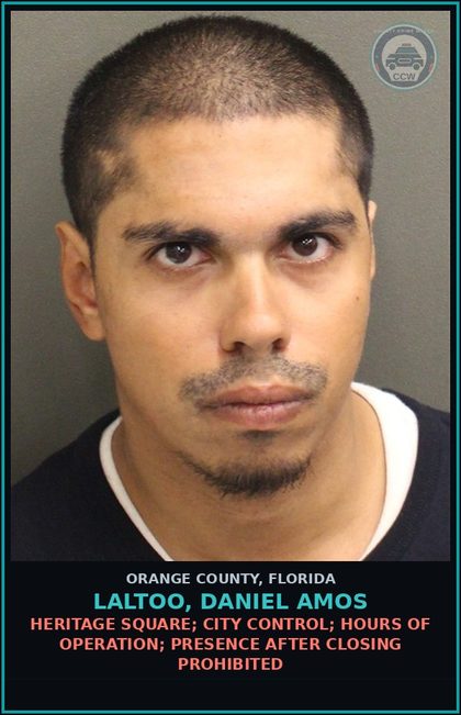 CCW arrest card for LALTOO, DANIEL AMOS in Orange County: HERITAGE SQUARE; CITY CONTROL; HOURS OF OPERATION; PRESENCE AFTER CLOSING PROHIBITED
