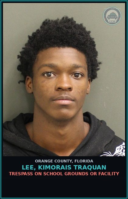 CCW arrest card for LEE, KIMORAIS TRAQUAN in Orange County: TRESPASS ON SCHOOL GROUNDS OR FACILITY