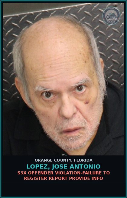 CCW arrest card for LOPEZ, JOSE ANTONIO in Orange County: s3x OFFENDER VIOLATION-FAILURE TO REGISTER REPORT PROVIDE INFO