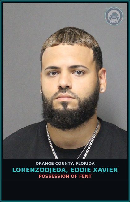 CCW arrest card for LORENZOOJEDA, EDDIE XAVIER in Orange County: POSSESSION OF Fent