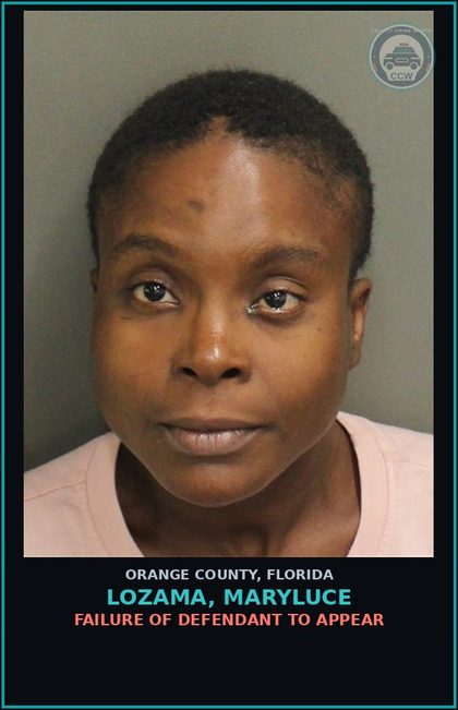 CCW arrest card for LOZAMA, MARYLUCE in Orange County: FAILURE OF DEFENDANT TO APPEAR