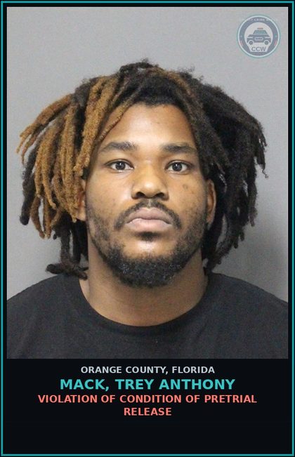 CCW arrest card for MACK, TREY ANTHONY in Orange County: VIOLATION OF CONDITION OF PRETRIAL RELEASE