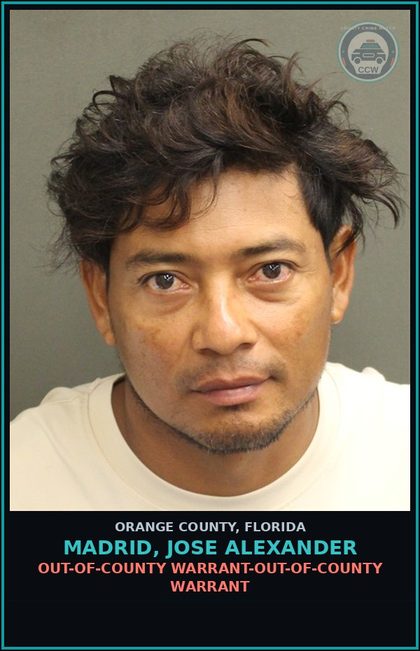 CCW arrest card for MADRID, JOSE ALEXANDER in Orange County: OUT-OF-COUNTY WARRANT-OUT-OF-COUNTY WARRANT
