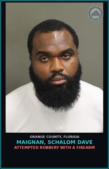 CCW arrest card for MAIGNAN, SCHALOM DAVE in Orange County: ATTEMPTED ROBBERY WITH A FIREARM