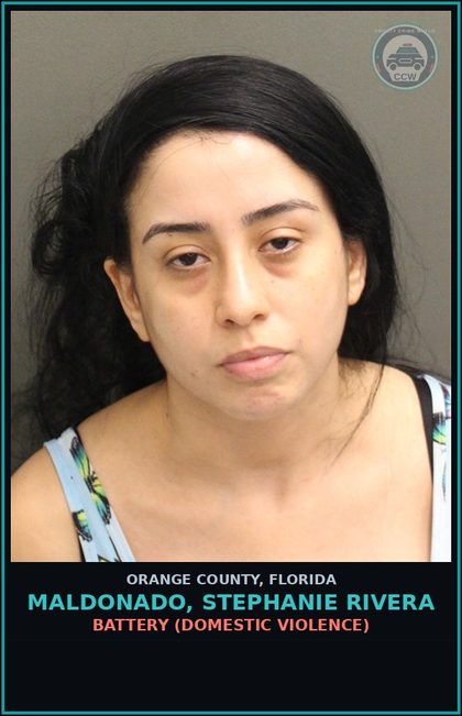 CCW arrest card for MALDONADO, STEPHANIE RIVERA in Orange County: BATTERY (DOMESTIC VIOLENCE)