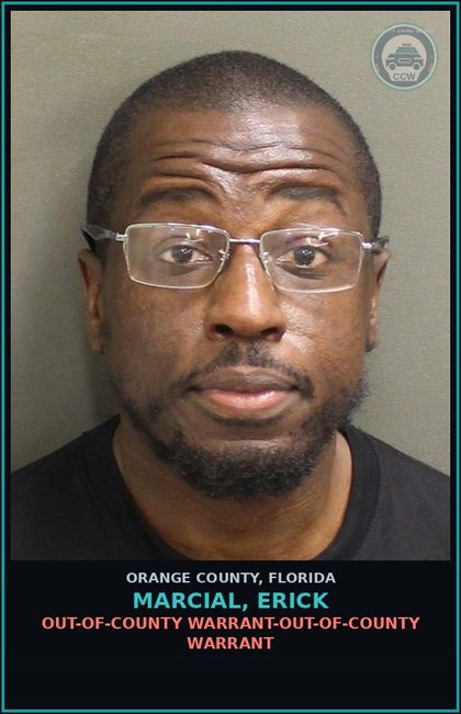 CCW arrest card for MARCIAL, ERICK in Orange County: OUT-OF-COUNTY WARRANT-OUT-OF-COUNTY WARRANT