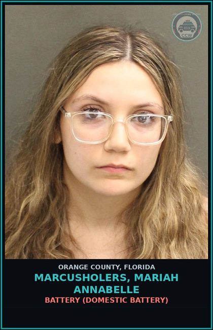 CCW arrest card for MARCUSHOLERS, MARIAH ANNABELLE in Orange County: BATTERY (DOMESTIC BATTERY)