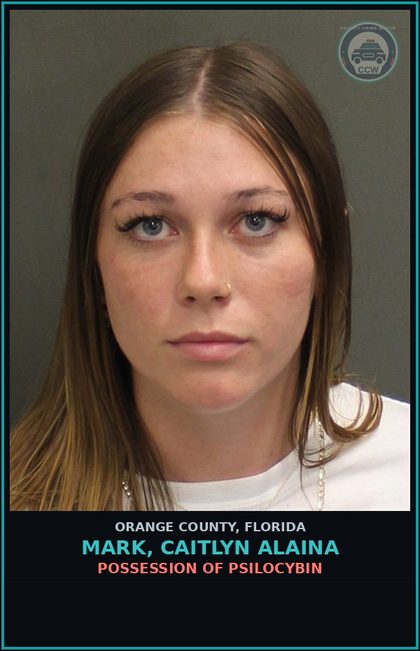 CCW arrest card for MARK, CAITLYN ALAINA in Orange County: POSSESSION OF PSILOCYBIN