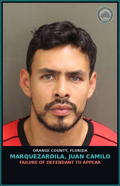CCW arrest card for MARQUEZARDILA, JUAN CAMILO in Orange County: FAILURE OF DEFENDANT TO APPEAR